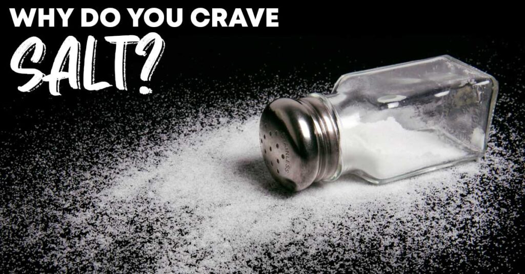 What Causes Salt Cravings Williams Integracare Clinic