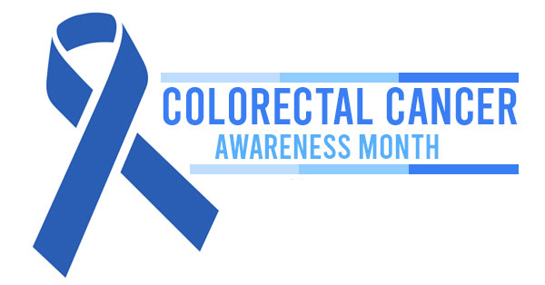 Colorectal Cancer Awareness Month: Here’s What You Should Know ...