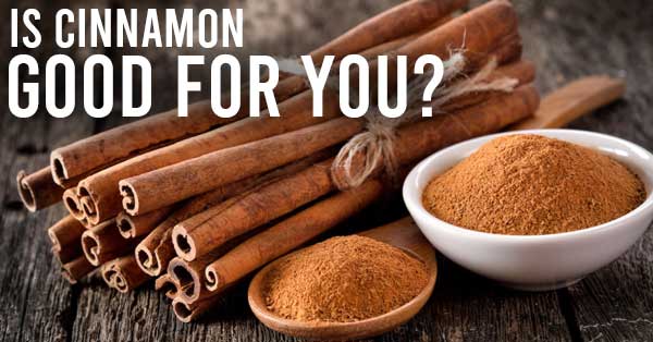 is cinnamon good for you