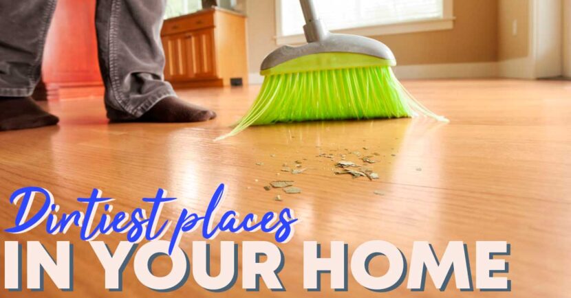 dirtiest places in your own home