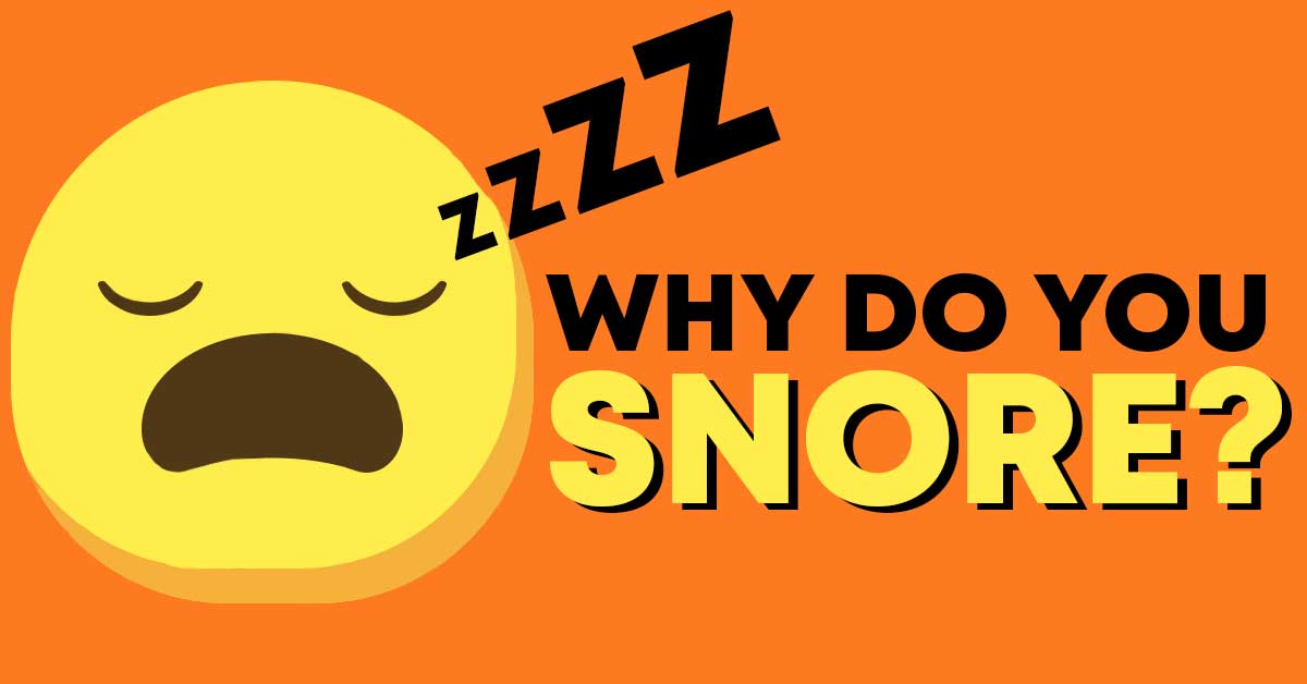 why do you snore