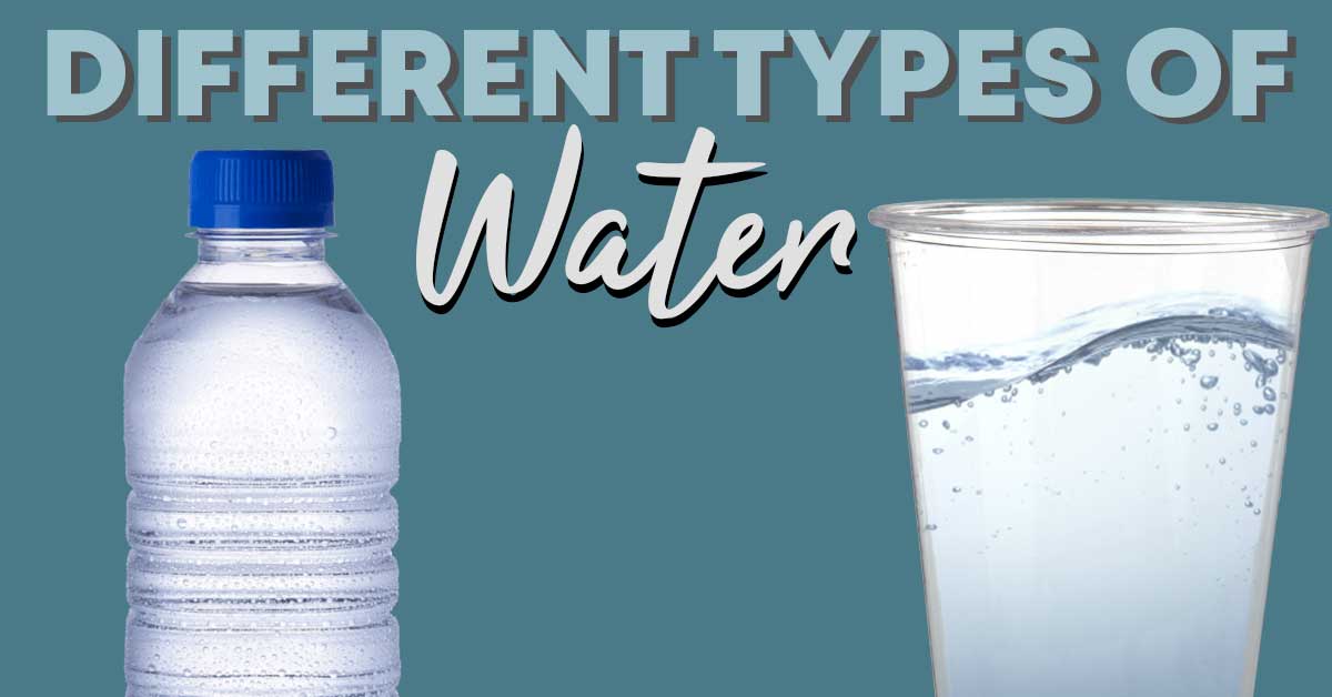 different types of water