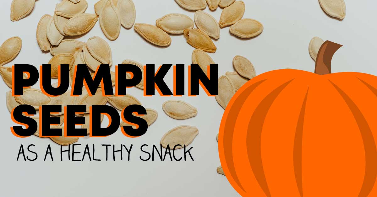 pumpkin seeds as a healthy snack