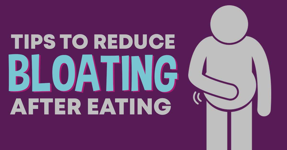 tips to reduce bloating after eating