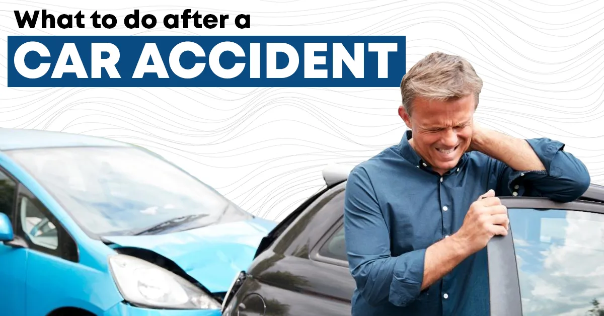 what should you do after a car accident