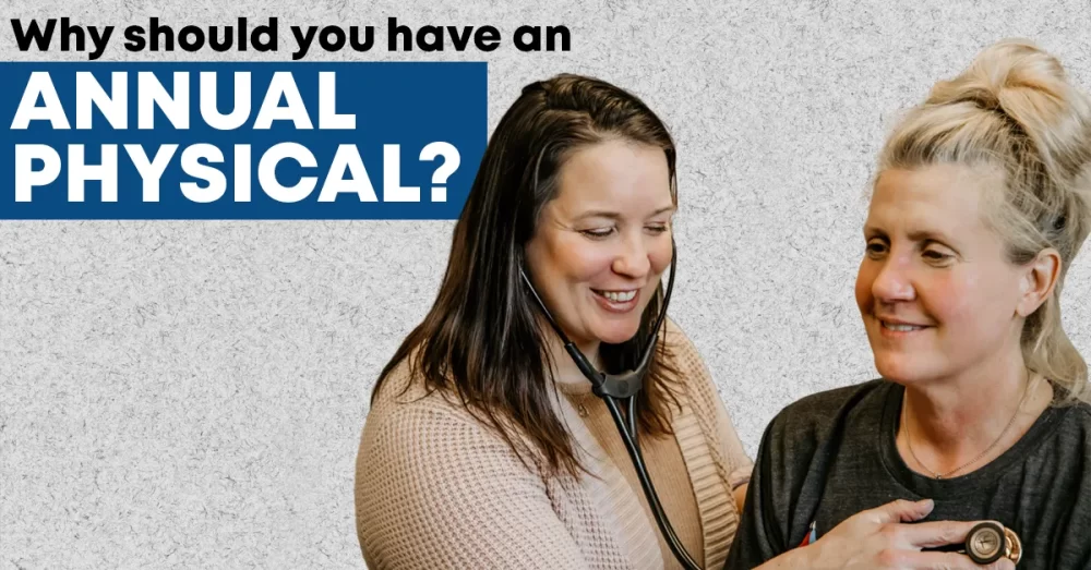 why should you have an annual physical